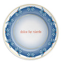 DOLCE FAR NIENTE BIG - Porcelain plate with writing
