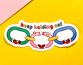 Keep Holding On | Vinyl Sticker