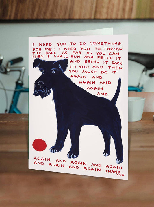 Do Something for Me Greeting Card | David Shrigley
