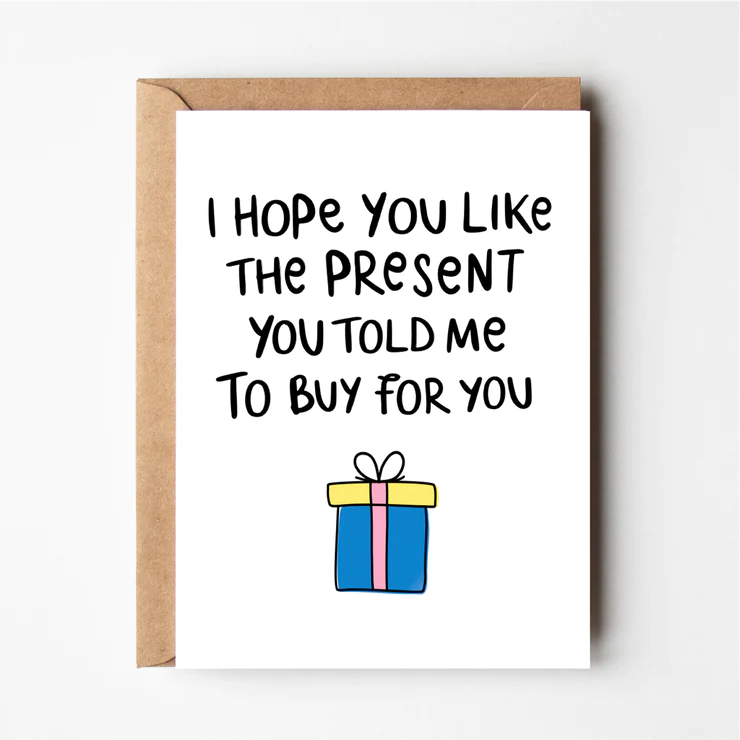 I Hope You Like Your Present