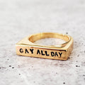 Gay All Day | Gold Flat Top Ring