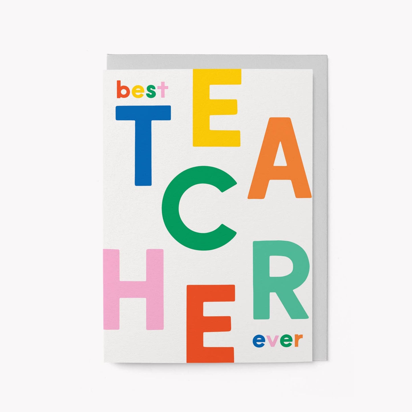 Best Teacher Ever - Greeting Card