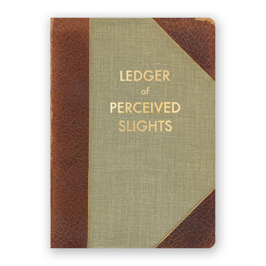 Ledger of Perceived Slights | Journal Medium