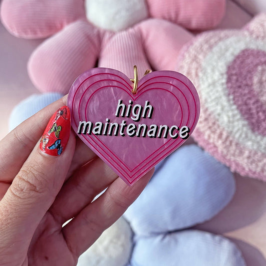 High Maintenance Keychain