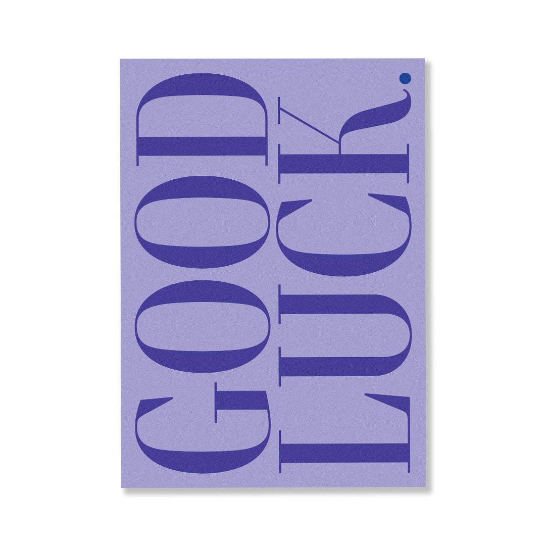 GOOD LUCK.