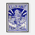 “Killer Robot” poster | 30x40cm