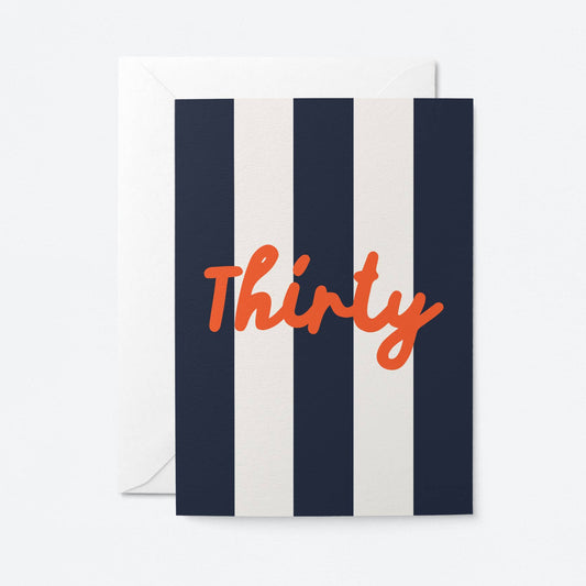 Thirty - Milestone Birthday Card