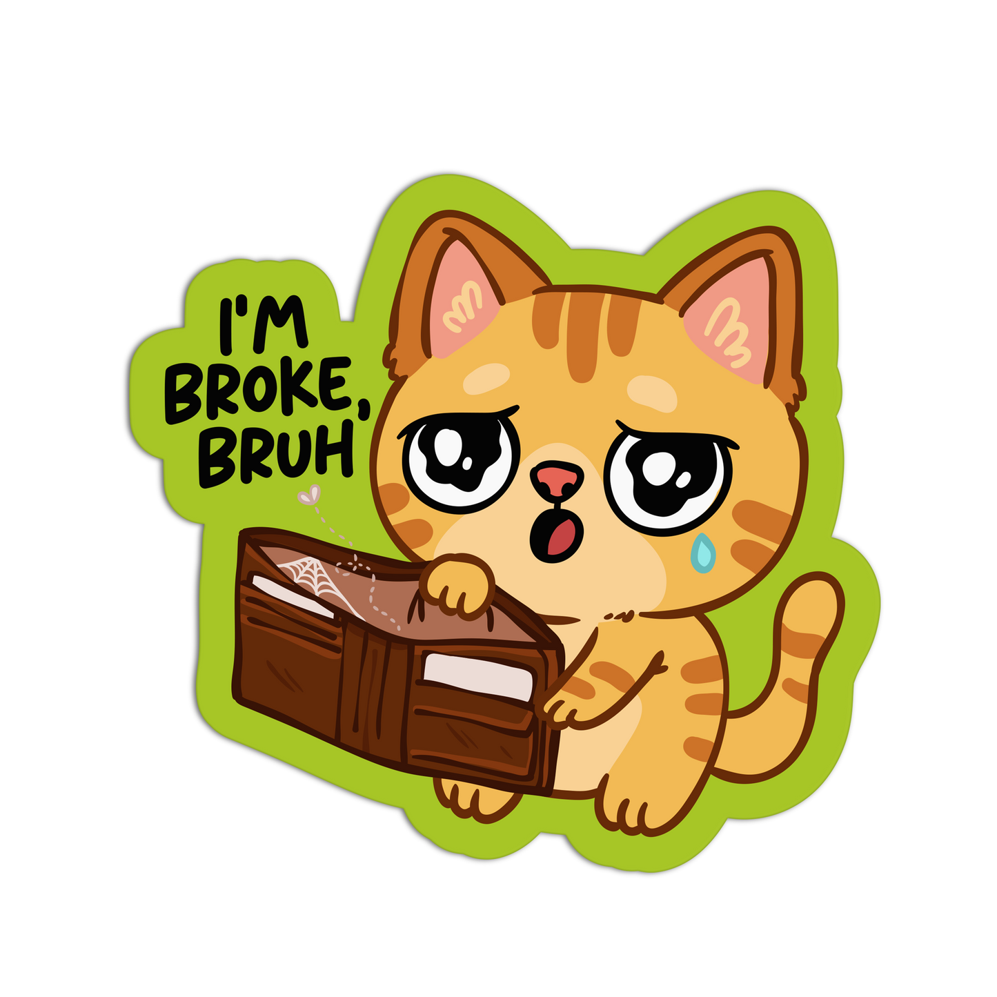 I'm Broke Bruh | Textured Stickers