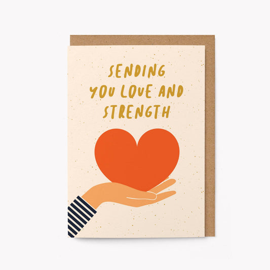 Sending you love and strength Greeting Card