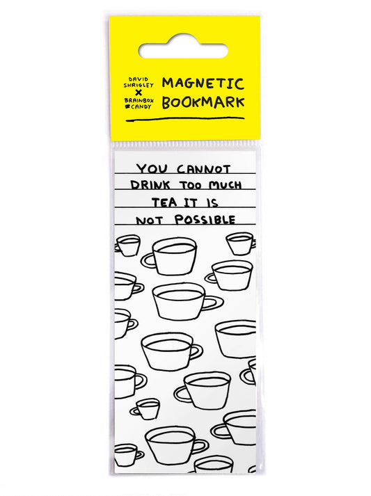 Too Much Tea | Magnetic Bookmark  x David Shrigley