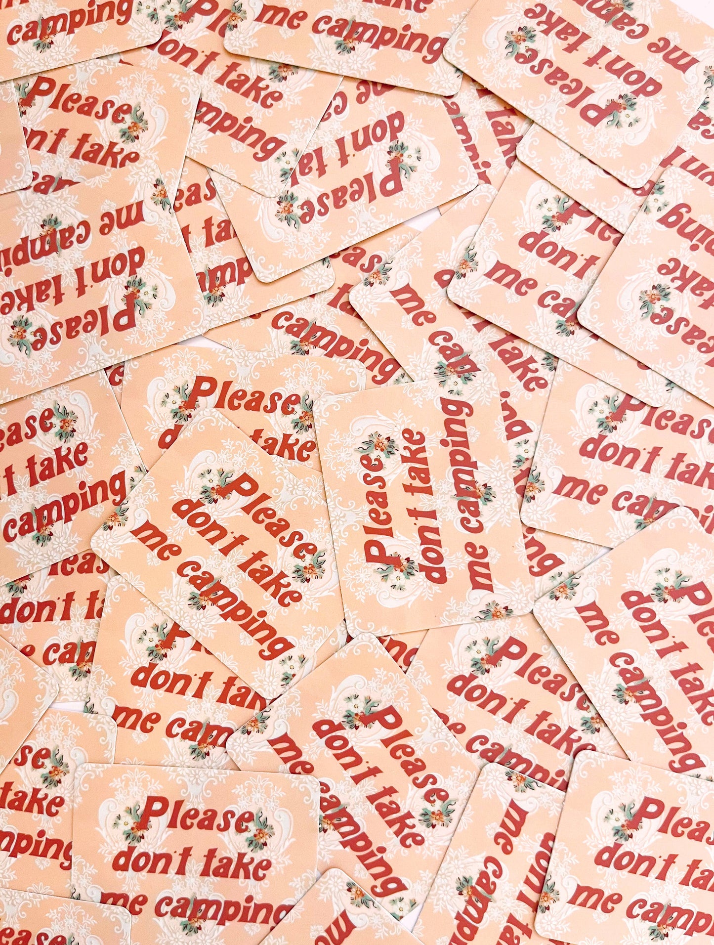 Don't Take Me Camping | Sticker