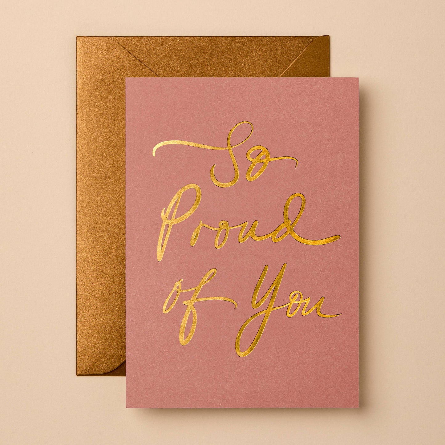 So Proud of You Greeting Card | Luxury Foil Design