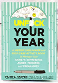 Unfuck Your Year: A Weekly Unplanner & Self-Care Workbook