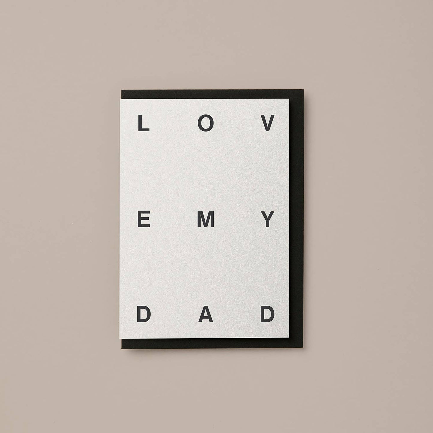 LOVE MY DAD  | Father's Day Card
