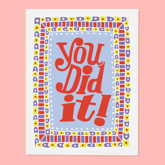 You Did It!