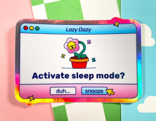 Lazy Dazy | Holographic Vinyl Sticker