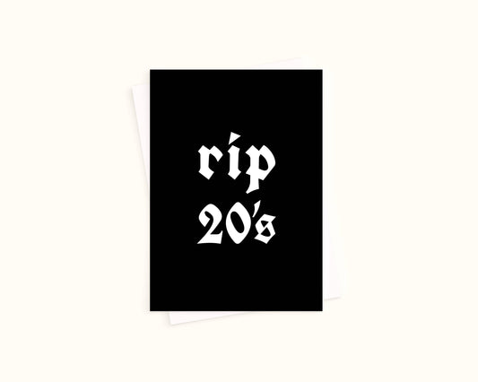 RIP 20's Card | Birthday Card | Humour | Celebration Card