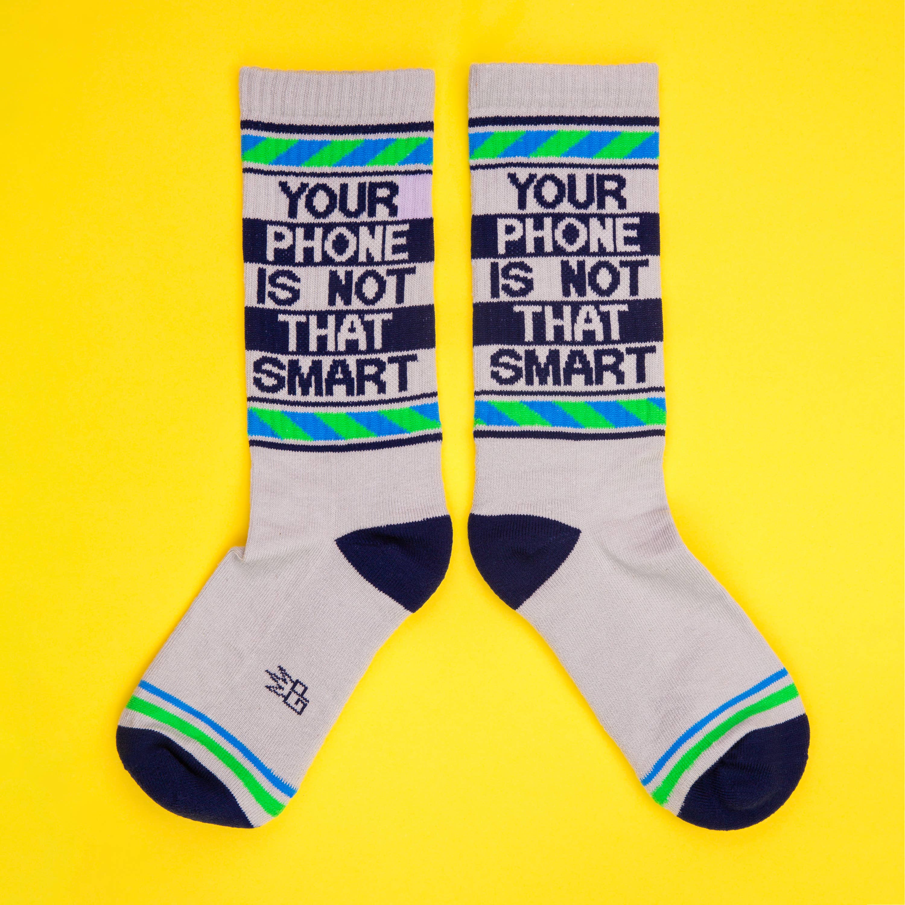 Your Phone Is Not That Smart | Gym Crew Socks