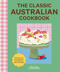 The Classic Australian Cookbook: 2nd Edition