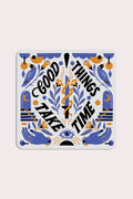 Vinyl Sticker | Good Things Take Time