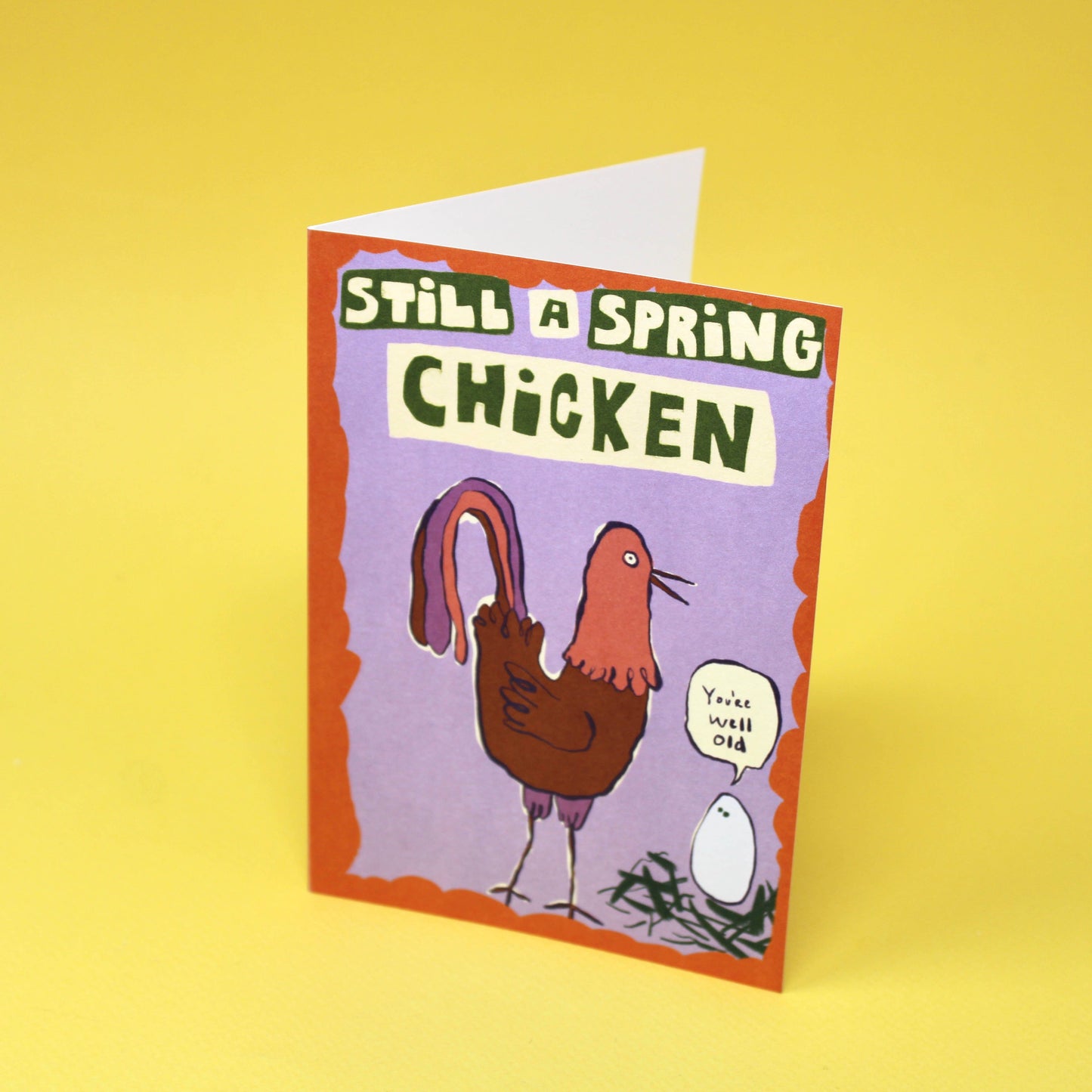 Still a Spring Chicken Greetings Card