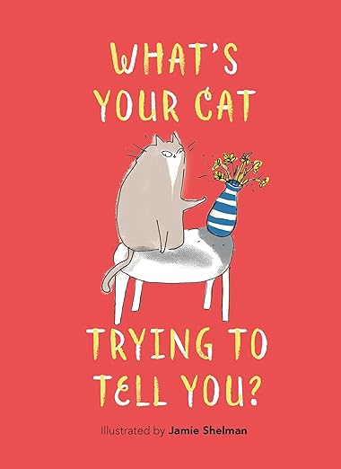 What's Your Cat Trying To Tell You?