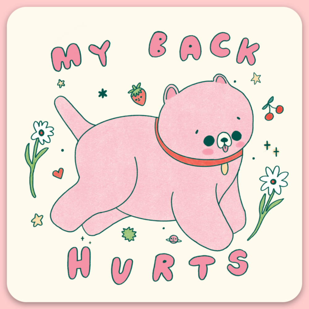 My Back Hurts | Sticker