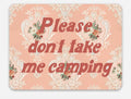 Don't Take Me Camping | Sticker