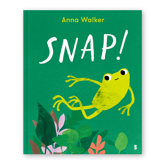 Snap! by Anna Walker