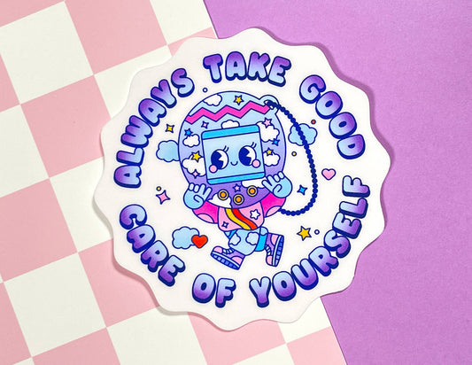 Always Take Good Care Of Yourself | Vinyl Sticker