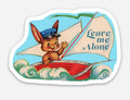 Leave Me Alone | Sticker