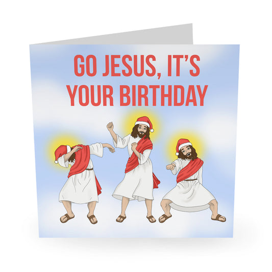 Go Jesus It's Your Birthday