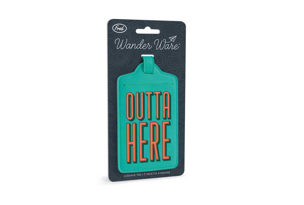 Outta Here Luggage Tag