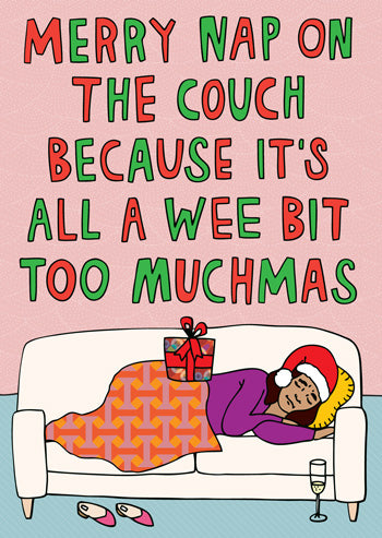 Merry Nap On the Couch Because It's All A Bit Too Muchmas