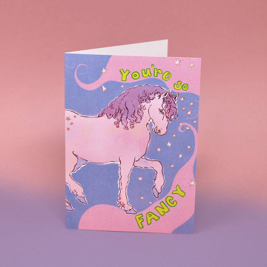 You're so Fancy Greeting Card