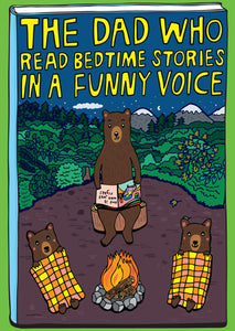 The Dad Who Read Bedtime Stories In a Funny Voice