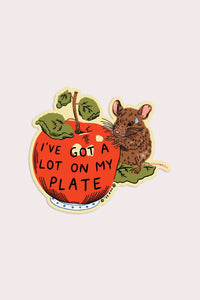 Vinyl Sticker | A Lot On My Plate