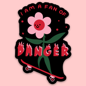 Fan Of Danger | Sticker