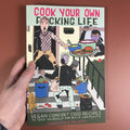 Cook Your Own Fucking Life: Vegan Comfort Food Recipes