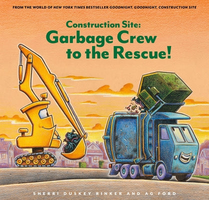 Construction Site: Garbage Crew to the Rescue