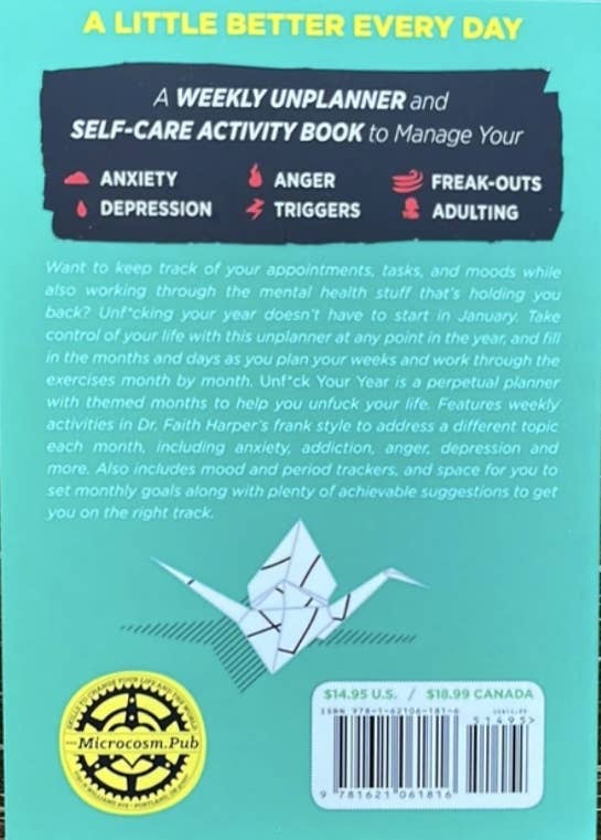 Unfuck Your Year: A Weekly Unplanner & Self-Care Workbook