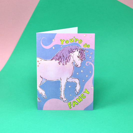 You're so Fancy Greeting Card