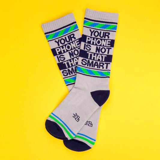 Your Phone Is Not That Smart | Gym Crew Socks