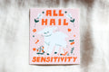 All Hail Sensitivity | Sticker