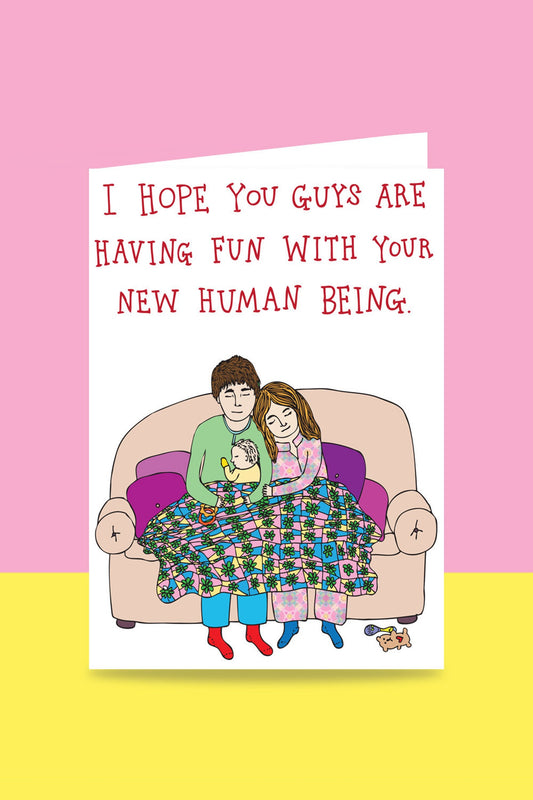 Having Fun With Your New Human Being