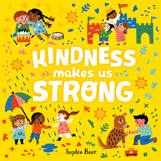 Kindness Makes Us Strong