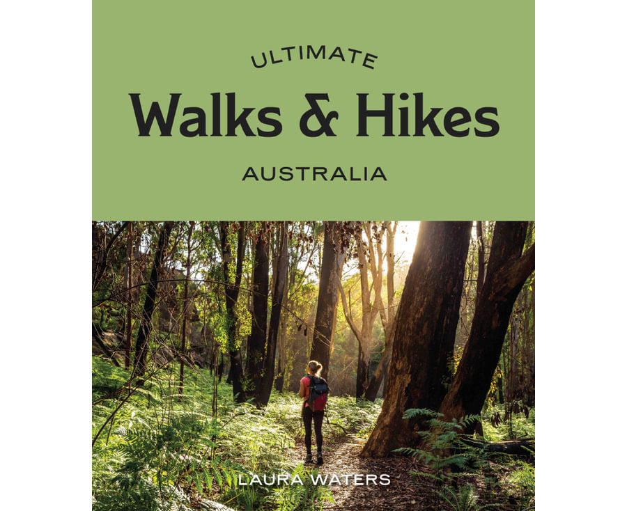 Ultimate Walks and Hikes Australia