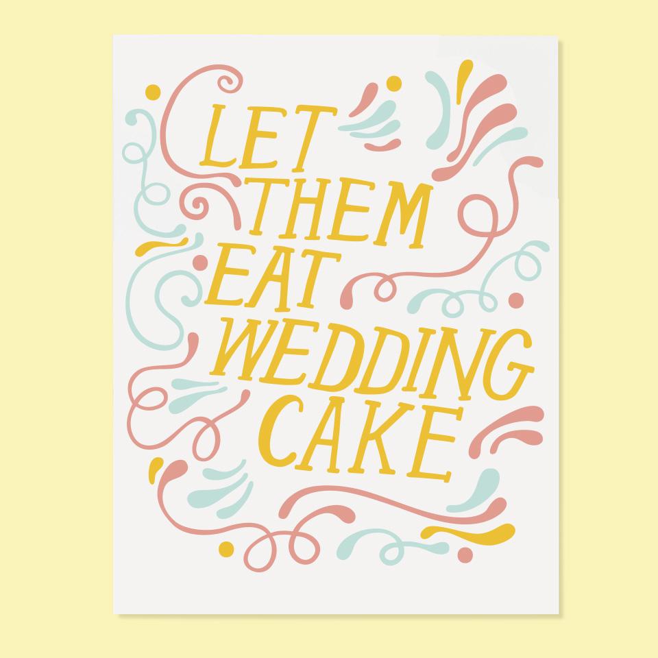Let Them Eat Wedding Cake