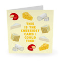 Cheesiest Card